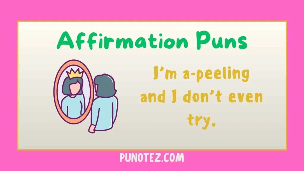 affirmation puns