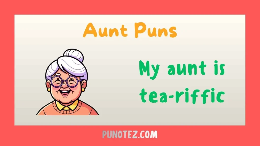 aunt puns