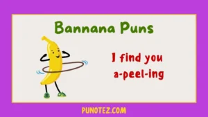 bannana puns