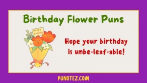 birthday flower puns