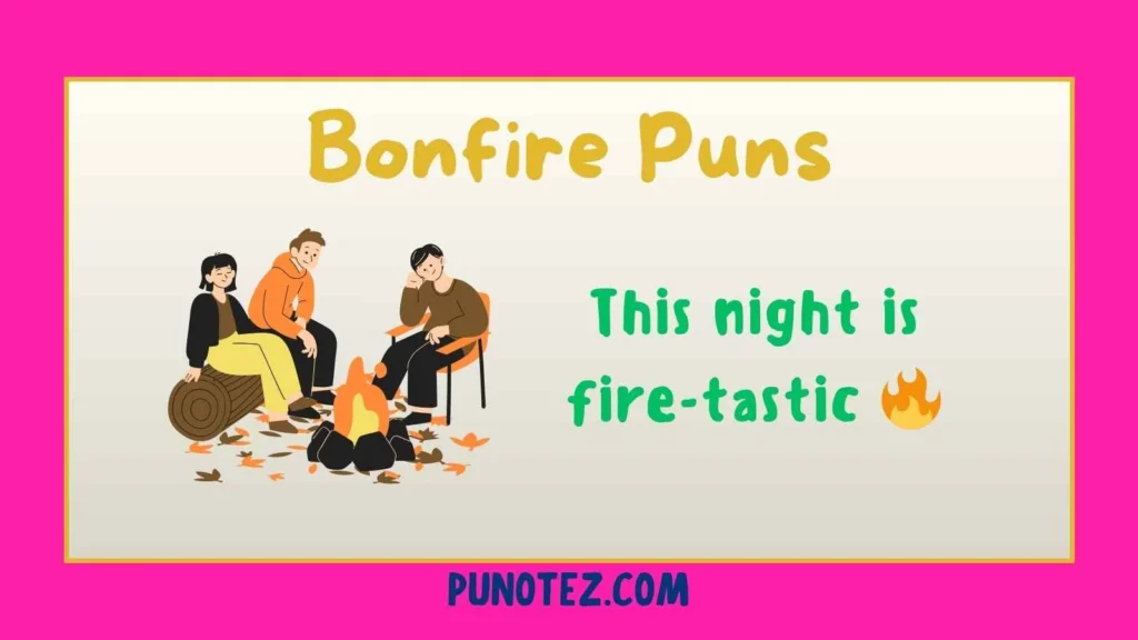 bonfire puns