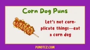 corn dog puns