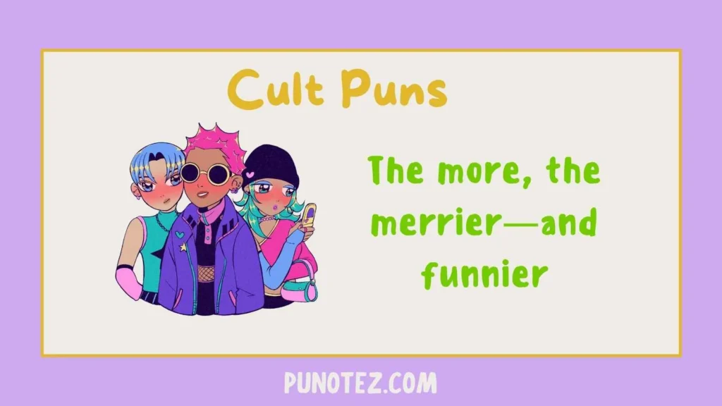 cult puns