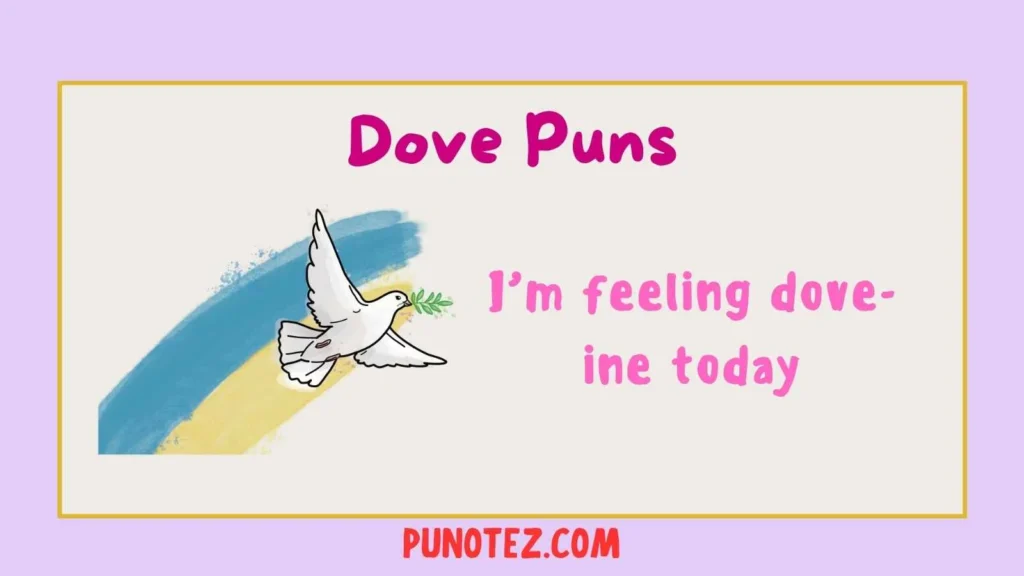 dove puns