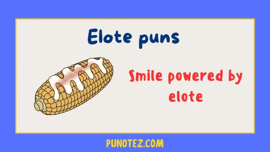 elote puns