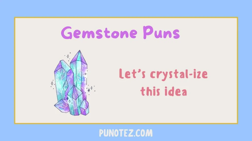 gemstone puns