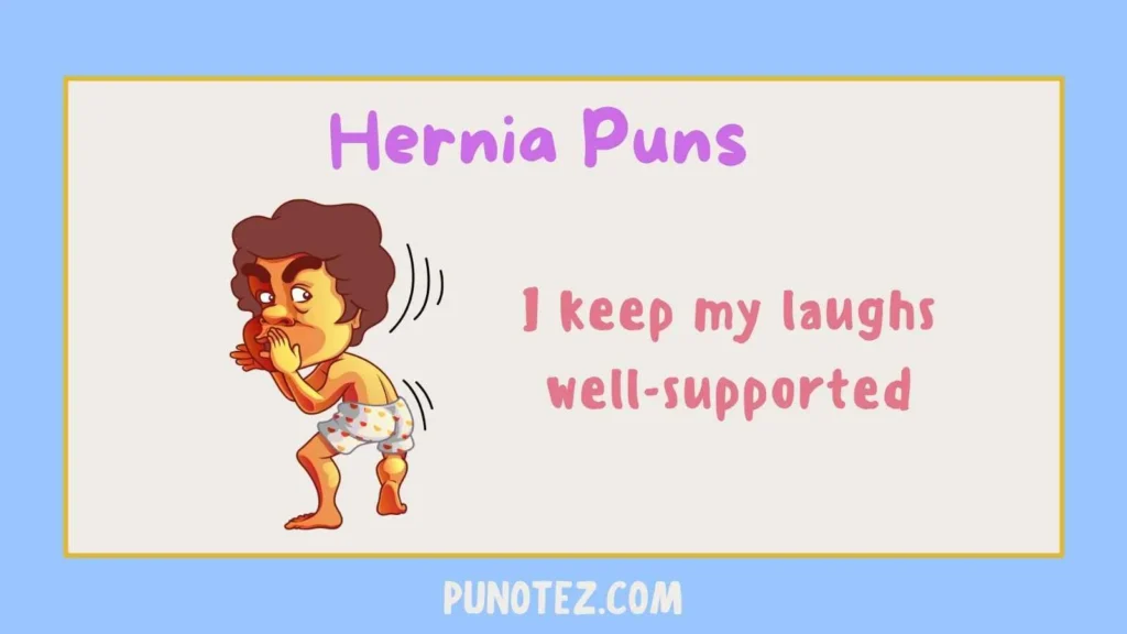 hernia puns