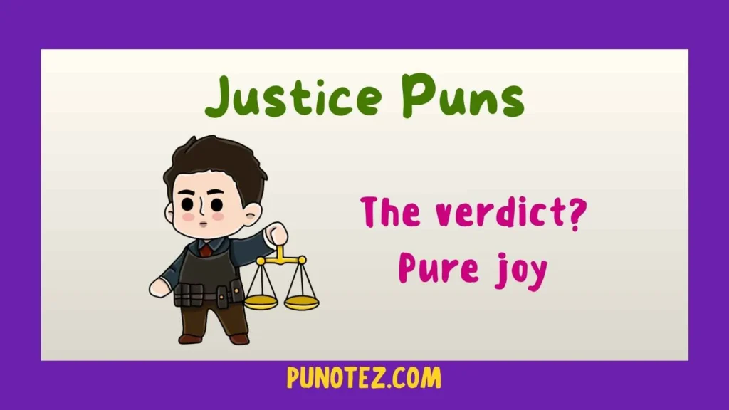 justice puns