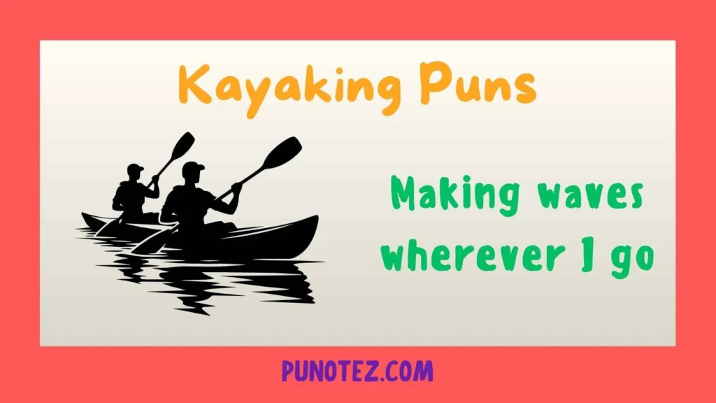 Kayaking Puns