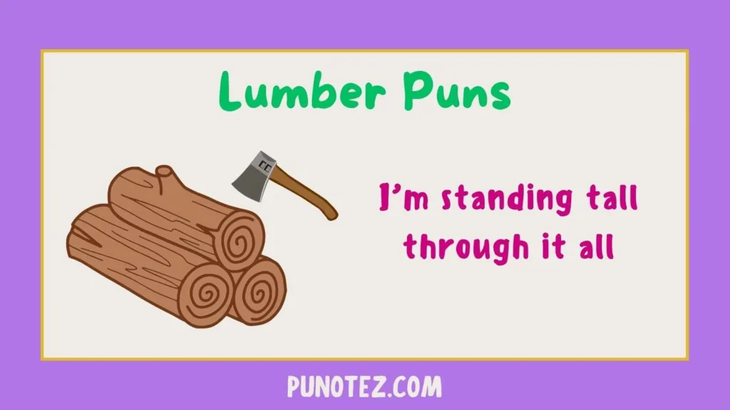 lumber puns