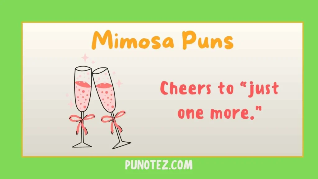 mimosa puns