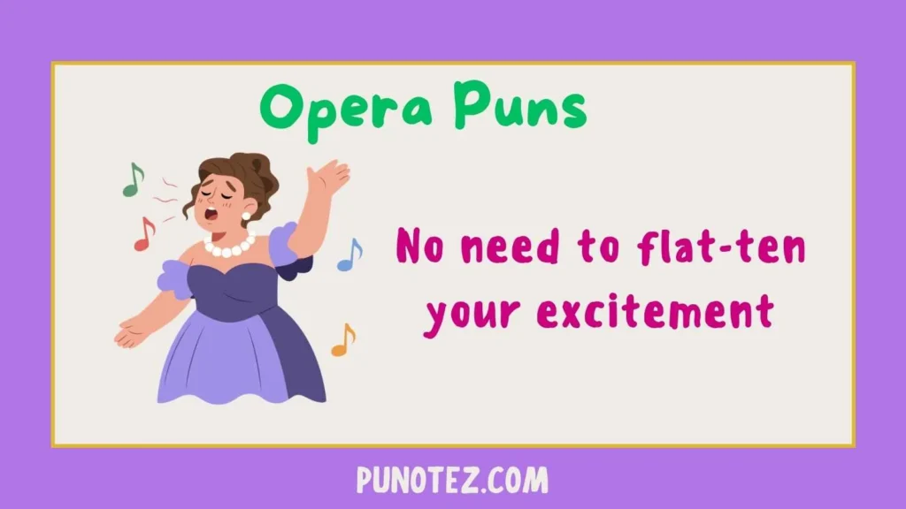 opera puns