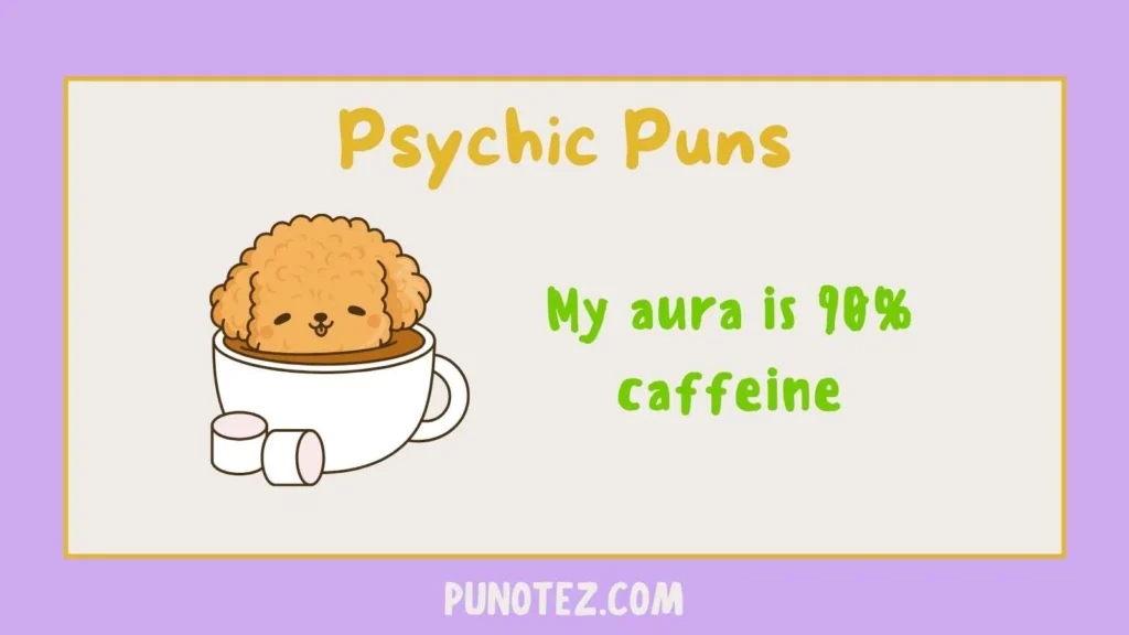 psychic puns