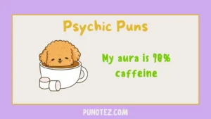 psychic puns