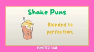 shake puns