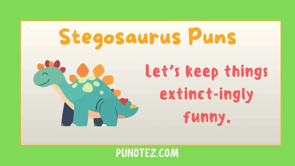stegosaurus puns