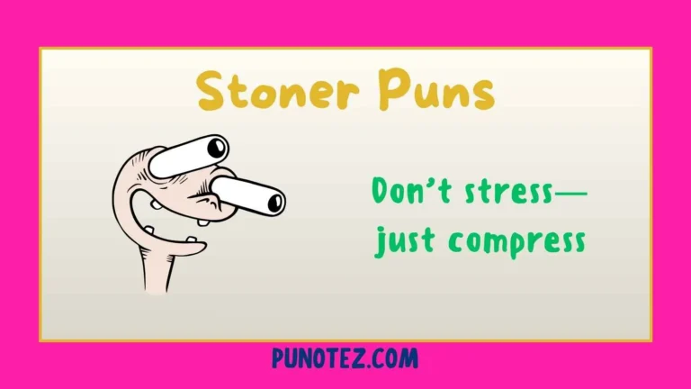 stoner puns