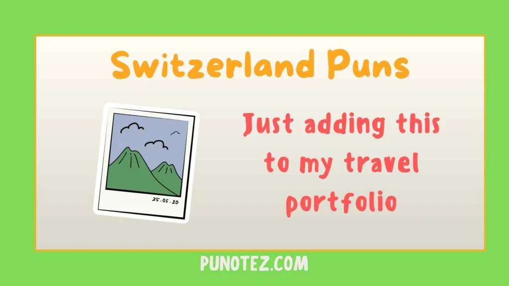 switzerland puns