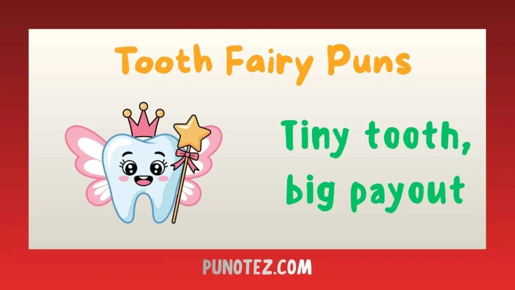 Tooth Fairy Puns