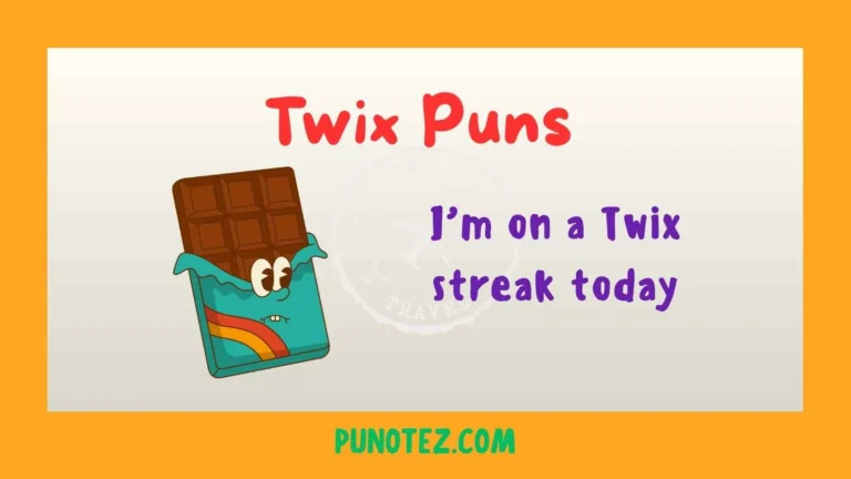 twix puns