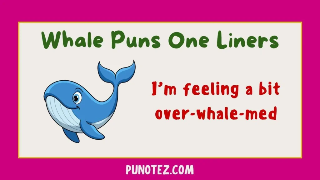 whale puns one liners