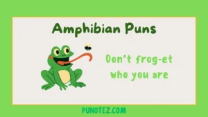 amphibian puns