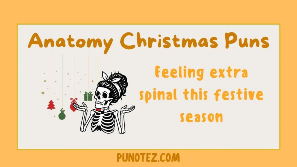 anatomy christmas puns