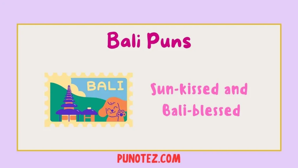 bali puns