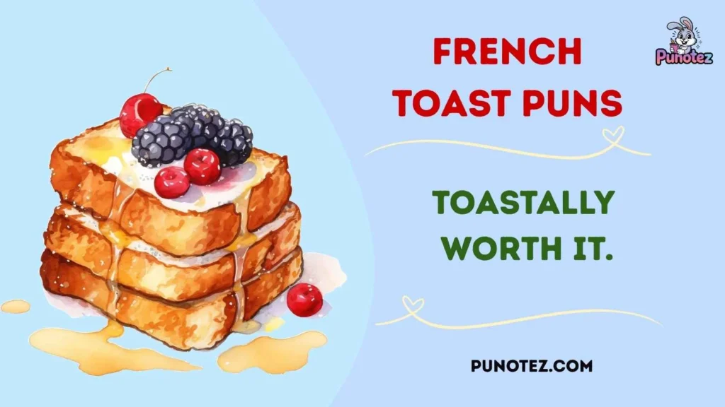 Best French Toast One Liners