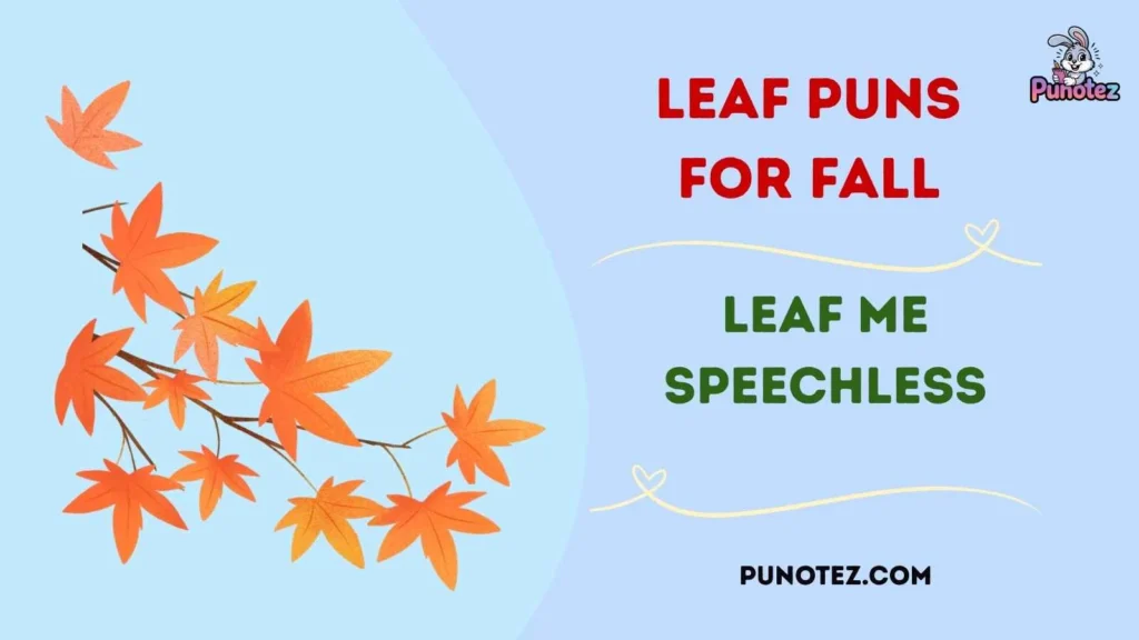 Best Leaf One Liners