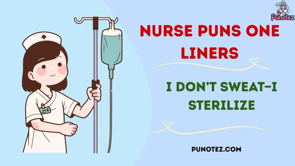 Best Nurse One Liners