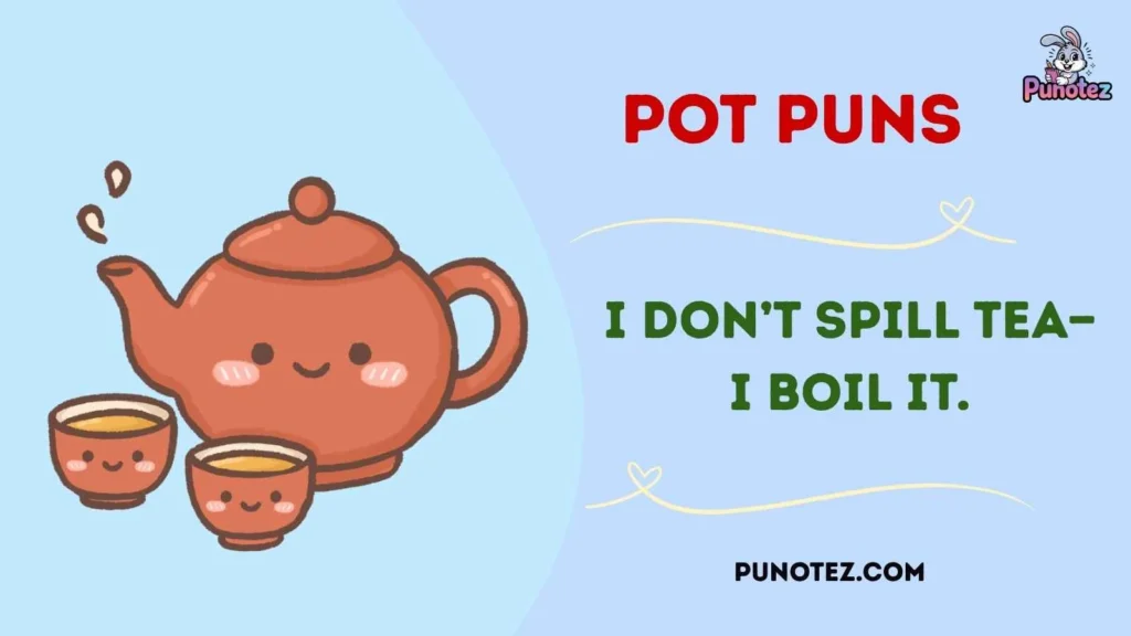 Best Pot One-Liners