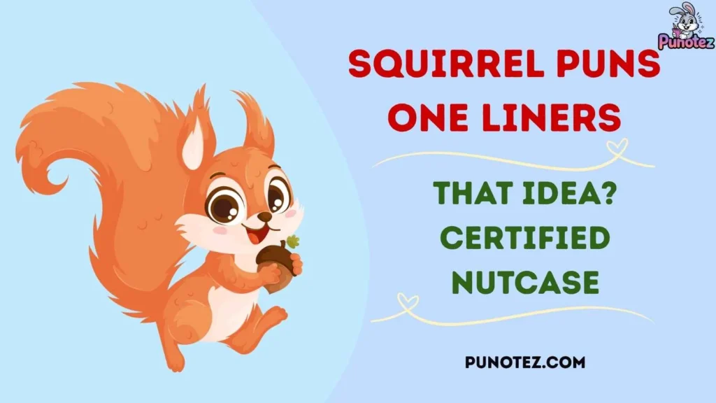 Best Squirrel One Liners