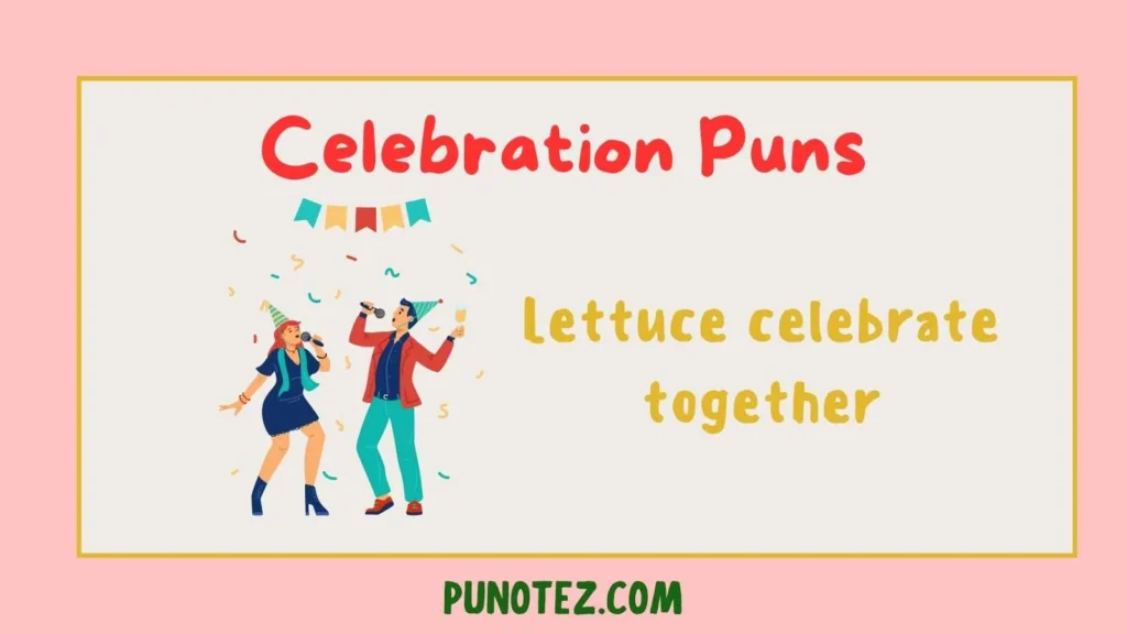 celebration puns