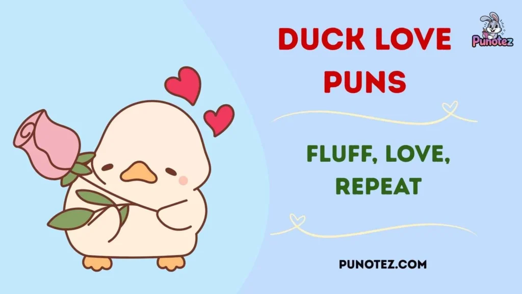 Clever Duck Love Puns
