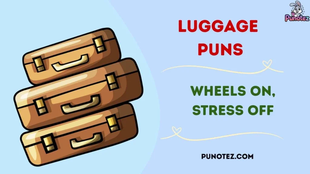 Clever Luggage Puns