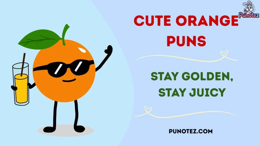 Clever Orange Puns