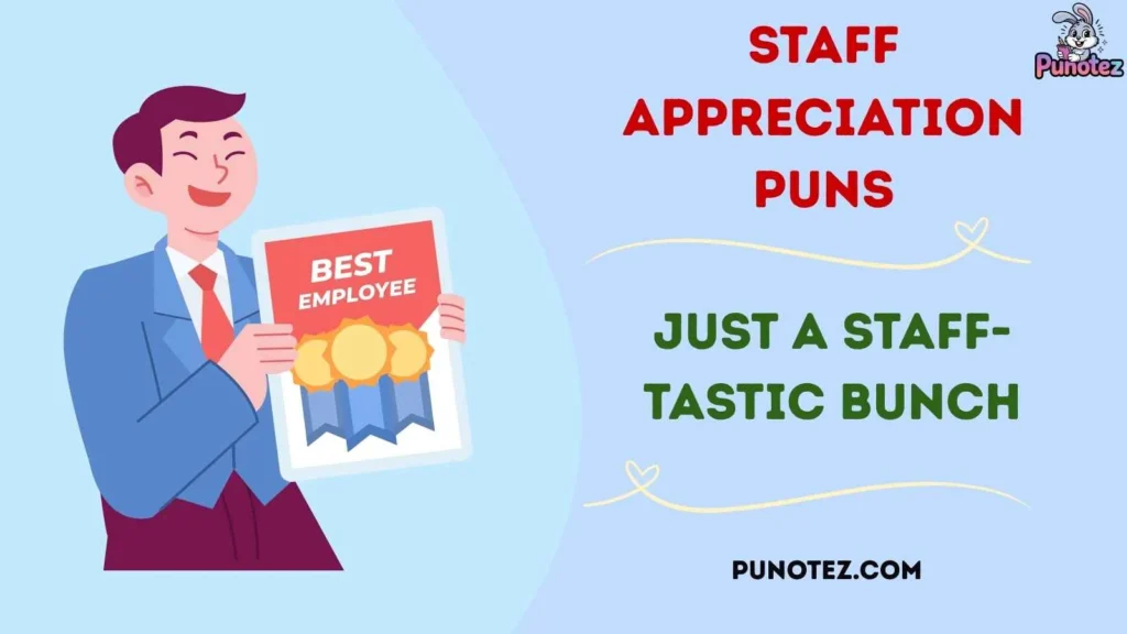 Clever Staff Appreciation Puns
