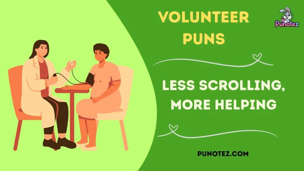 Clever Volunteer Puns