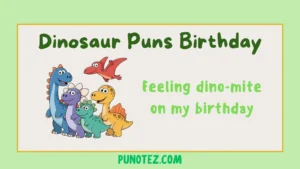 dinosaur puns birthday