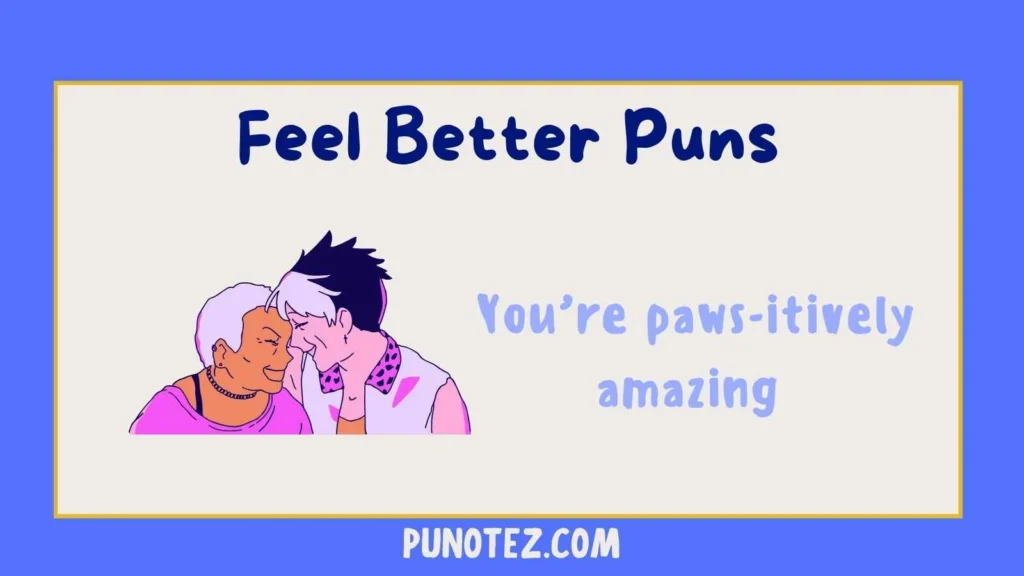 feel better puns