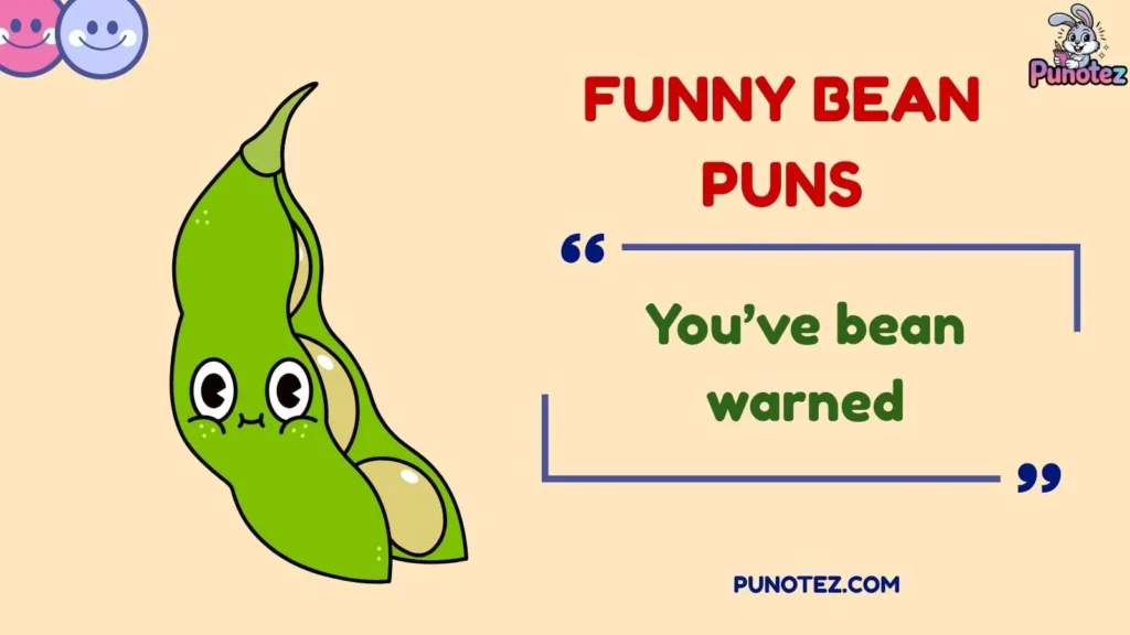 Funny Bean Puns and Captions