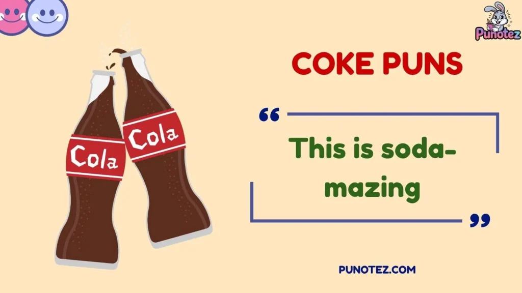 Funny Coke Puns