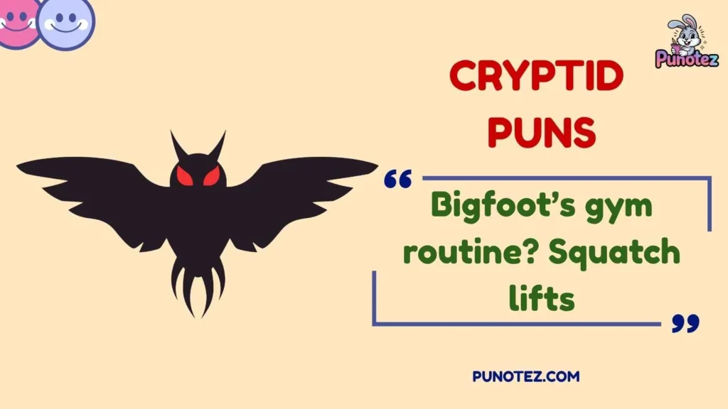 Funny Cryptid Puns and Captions