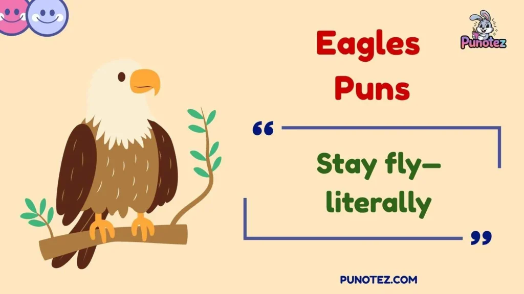 Funny Eagles Puns