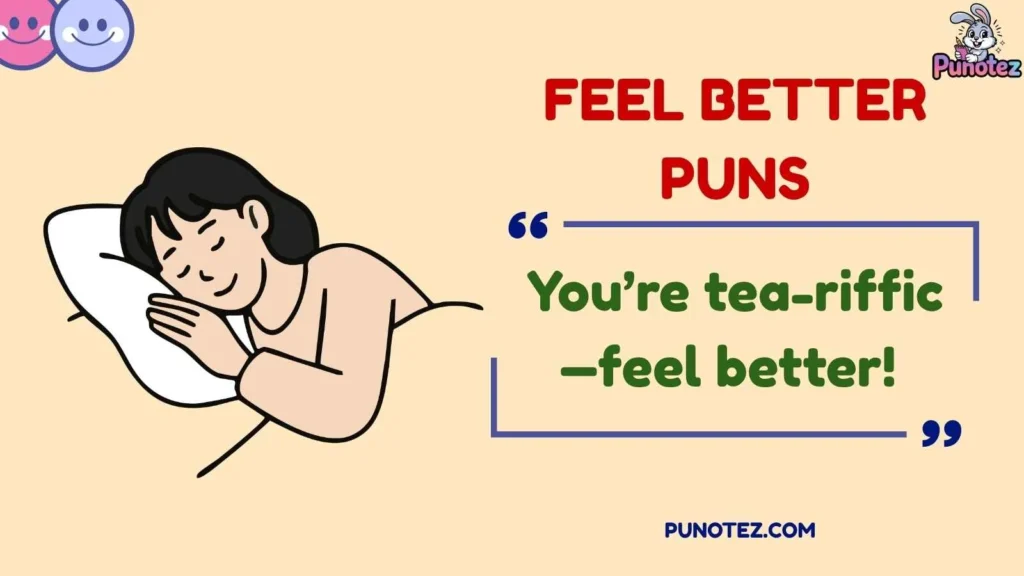Funny Feel Better Puns