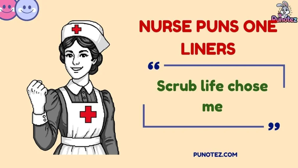 Funny Nurse Puns and Captions