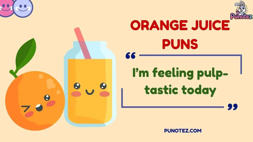 Funny Orange Juice Puns