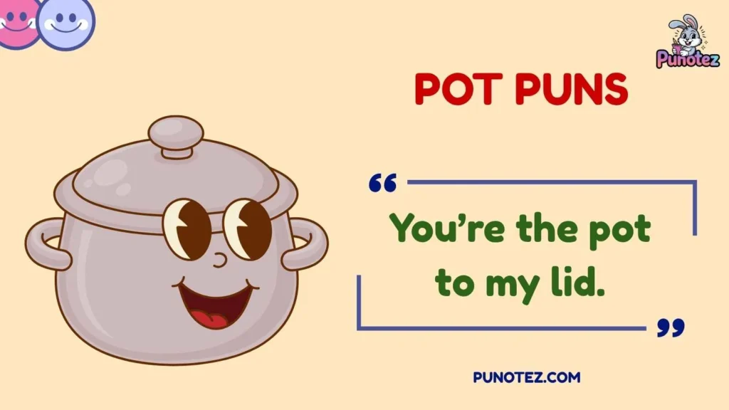 Funny Pot Puns