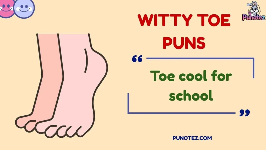Funny Toe Puns
